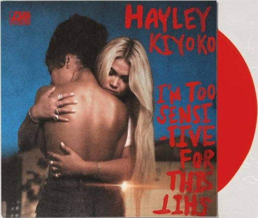 Hayley Kiyoko - I'm Too Sensitive For This Shit Limited Edition Exclusive Red colored Vinyl